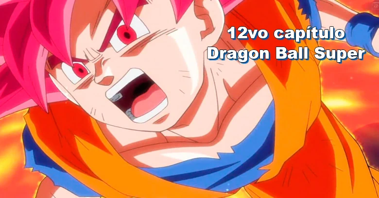 [12] ¡¿El Mundo se destruirá?! ¡El Choque entre el Dios de la Destrucción contra el Súper Saiyajin Dios!