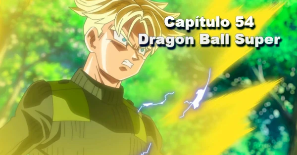[54] Aquel que posee la sangre Saiyajin, la decisión de Trunks