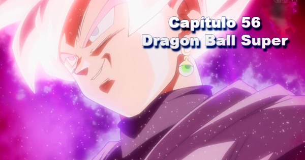 [56] Otra batalla con Goku Black, ¡El Súper Saiyajin Rose aparece!