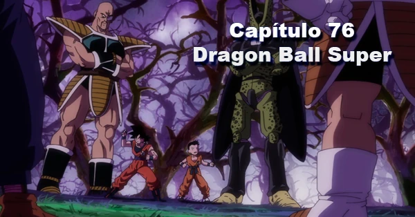 [76] septuagésimo sexto capítulo de Dragon Ball Super