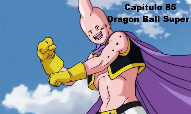 [85] Octogésimo quinto capítulo de Dragon Ball Super