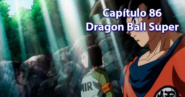 [86] Octogésimo sexto capítulo de Dragon Ball Super