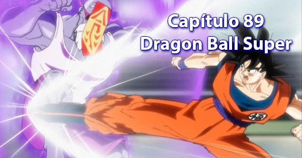 [89] Octogésimo noveno capítulo de Dragon Ball Super