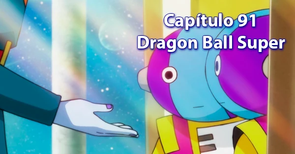 [91] Nonagésimo primer capítulo de Dragon Ball Super Latino