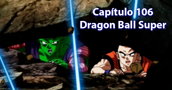 [106] Centésimo Sexto capítulo de Dragon Ball Super
