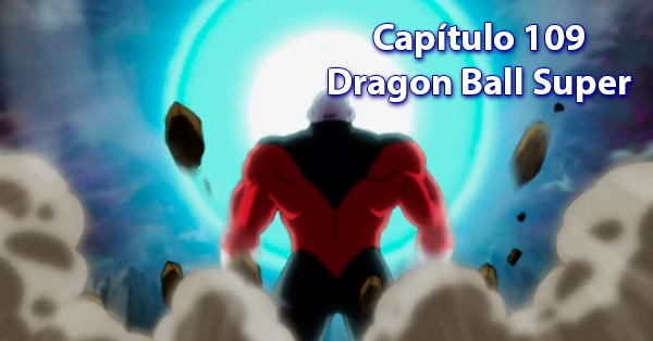 [109] Centésimo noveno capítulo de Dragon Ball Super