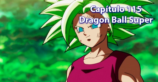 [115] Centésimo décimo quinto capítulo de Dragon Ball Super
