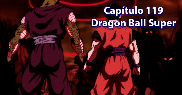 [119] Centésimo décimo noveno capítulo de Dragon Ball Super