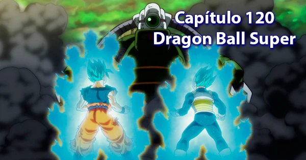 [120] Centésimo vigésimo capítulo de Dragon Ball Super