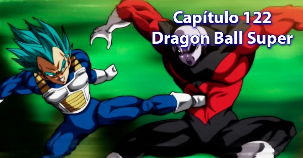 [122] Centésimo vigésimo segundo capítulo de Dragon Ball Super