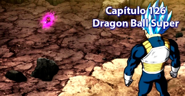 [126] Centésimo vigésimo sexto capítulo de Dragon Ball Super