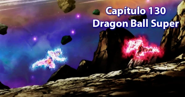 [130] Centésimo trigésimo capítulo de Dragon Ball Super